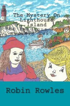 portada The Mystery on Lighthouse Island: The Fabulous Four Mystery Series - Book 1 (en Inglés)