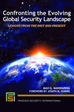 portada Confronting the Evolving Global Security Landscape: Lessons from the Past and Present (en Inglés)
