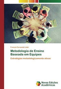portada Metodologia de Ensino Baseada em Equipes: Estratégias Metodologicamente Ativas (en Portugués)