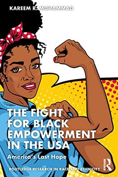 portada The Fight for Black Empowerment in the usa (Routledge Research in Race and Ethnicity) (en Inglés)