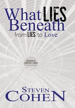 portada What Lies Beneath: From Lies to Love (en Inglés)