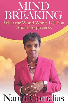 portada Mindbreaking: What the World Won't Tell you About Forgiveness (en Inglés)
