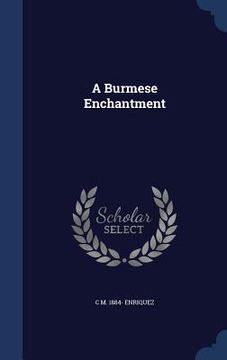 portada A Burmese Enchantment (en Inglés)