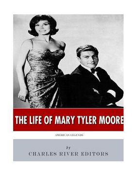 portada American Legends: The Life of Mary Tyler Moore (en Inglés)