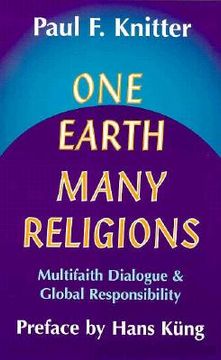 portada one earth, many religions: multifaith dialogue and global responsibility (in English)