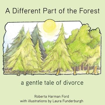 portada A Different Part of the Forest: A Gentle Tale of Divorce (in English)