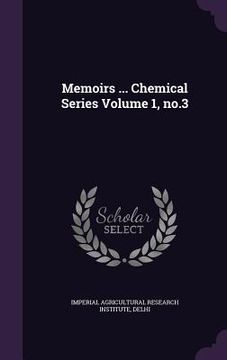 portada Memoirs ... Chemical Series Volume 1, no.3 (en Inglés)