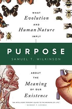 portada Purpose: What Evolution and Human Nature Imply About the Meaning of our Existence (en Inglés)