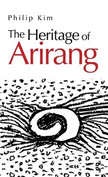 portada The Heritage of Arirang (en Inglés)
