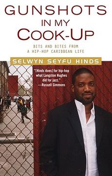 portada gunshots in my cook-up: bits and bites from a hip-hop caribbean life (en Inglés)