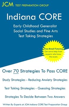 portada Indiana CORE Social Studies and Fine Arts - Test Taking Strategies: Indiana CORE 017 - Free Online Tutoring (in English)