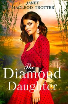 portada The Diamond Daughter: The Raj Hotel Series: Book 3 (en Inglés)