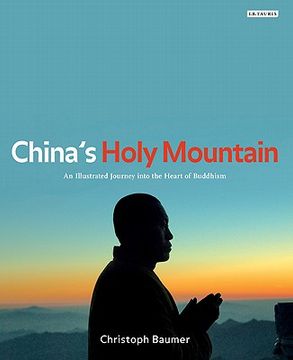 portada China's Holy Mountain: An Illustrated Journey Into the Heart of Buddhism (en Inglés)