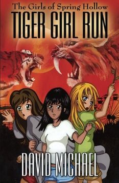portada Tiger Girl Run (The Girls of Spring Hollow) (Volume 3)