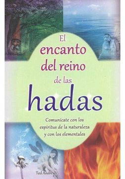 portada El Encanto del Reino de las Hadas. Ted Andrews (in Spanish)