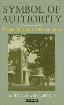 portada symbol of authority: the british district officer in africa (en Inglés)