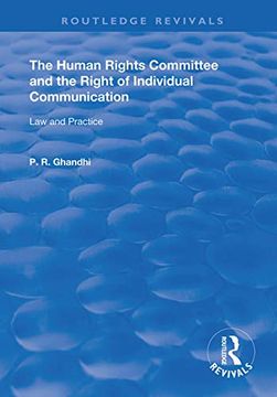portada The Human Rights Committee and the Right of Individual Communication: Law and Practice (Routledge Revivals) (en Inglés)