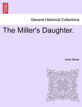 portada the miller's daughter. (en Inglés)