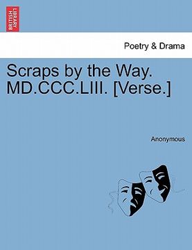 portada scraps by the way. md.ccc.liii. [verse.] (en Inglés)