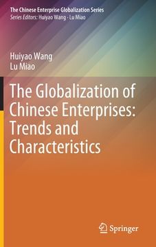 portada The Globalization of Chinese Enterprises: Trends and Characteristics (en Inglés)