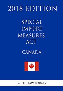 portada Special Import Measures act (Canada) - 2018 Edition (en Inglés)