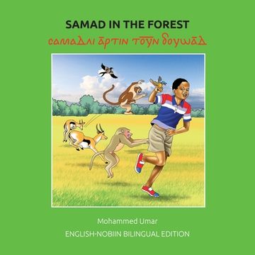 portada Samad in the Forest: English-Nobiin Bilingual Edition