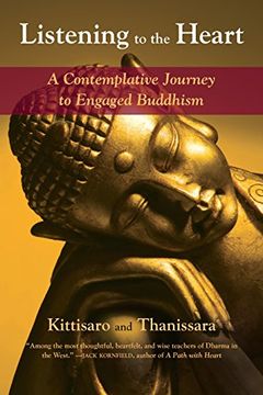 portada Listening to the Heart: A Contemplative Journey to Engaged Buddhism (en Inglés)