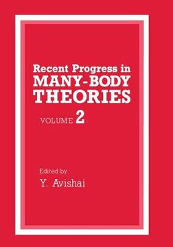 portada Recent Progress in Many-Body Theories: Volume 2 (en Inglés)