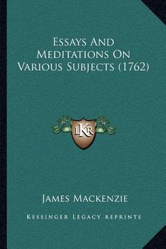 portada essays and meditations on various subjects (1762) (en Inglés)