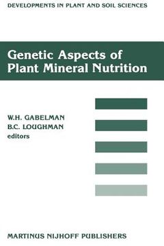 portada Genetic Aspects of Plant Mineral Nutrition: Proceedings of the Second International Symposium on Genetic Aspects of Plant Mineral Nutrition, Organized