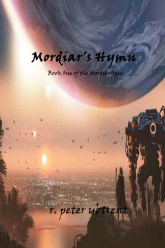 portada Mordiar's Hymn: Book One of the Mordiar Opus (en Inglés)