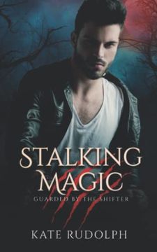 portada Stalking Magic: Werewolf Bodyguard Romance (en Inglés)