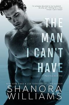 portada The Man I Can't Have (in English)