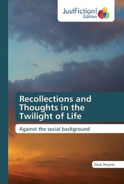 portada Recollections and Thoughts in the Twilight of Life (in English)