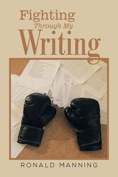 portada Fighting Through My Writing (en Inglés)