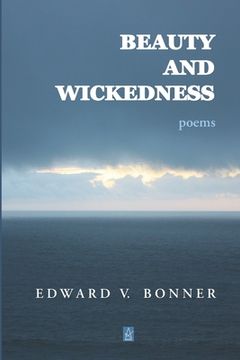 portada Beauty and Wickedness: Poems (en Inglés)