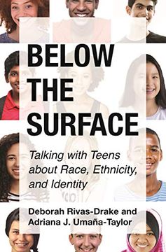 portada Below the Surface: Talking With Teens About Race, Ethnicity, and Identity (in English)