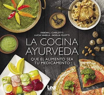 portada La Cocina Ayurveda: Que el Alimento sea tu Medicamento (in Spanish)