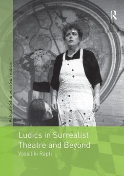 portada Ludics in Surrealist Theatre and Beyond (en Inglés)