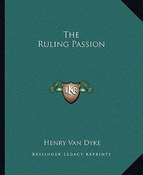 portada the ruling passion (en Inglés)