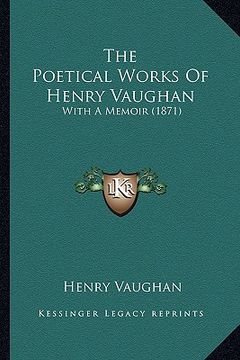 portada the poetical works of henry vaughan: with a memoir (1871)