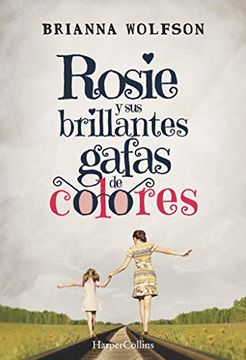 portada Rosie y sus Brillantes Gafas de Colores (in Spanish)