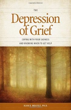 portada Depression of Grief: Coping with Your Sadness & Knowing When to Get Help