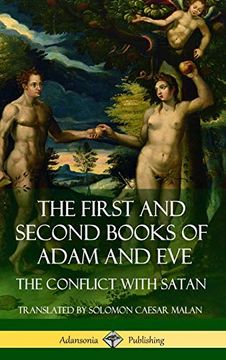 portada The First and Second Books of Adam and Eve: Also Called, the Conflict With Satan (Old Testament Apocrypha) (Hardcover) (en Inglés)