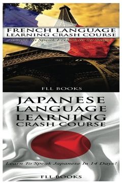 portada French Language Learning Crash Course + Japanese Language Learning Crash Course