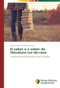 portada O saber e o sabor da literatura cor-de-rosa: A leitura dos Romances com Coração (Portuguese Edition)