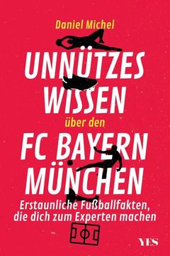 portada Unnützes Wissen Über den fc Bayern (en Alemán)
