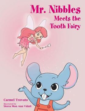 portada Mr. Nibbles Meets the Tooth Fairy (en Inglés)