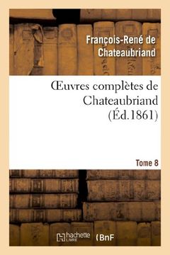 portada Oeuvres Completes de Chateaubriand. Tome 8 (Litterature) (French Edition)