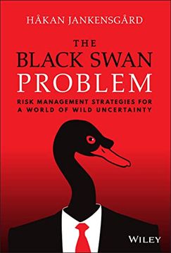 portada The Black Swan Problem: Risk Management Strategies for a World of Wild Uncertainty (en Inglés)